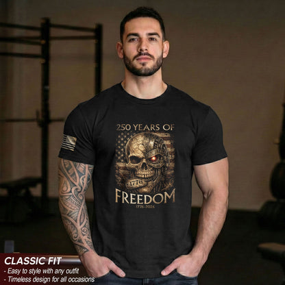 USA 250th Anniversary 250 Years Shirt 1776-2026 Mental Strength Freedom Cyborg Skull Patriotic Mens